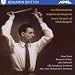Britten: Orchestral and Vocal Works