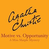 Motive vs. Opportunity | [Agatha Christie]