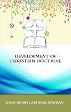 Development of Christian Doctrine (Annotated)