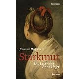 Starkmut: Das Leben der Anna Hofervon "Jeannine Meigh�rner"