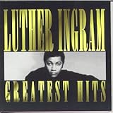 Luther Ingram - Greatest Hits [Right Stuff]
