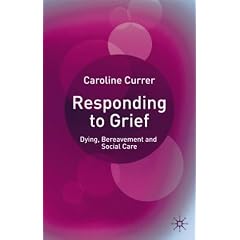 Responding to Grief: Dying, Bereavement and Social Care