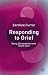 Responding to Grief: Dying, Bereavement and Social Care