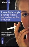 La méthode simple pour en finir avec la cigarette pour les femmes