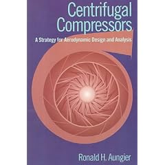 Centrifugal Compressors: A Strategy for Aerodynamic Design and Analysis