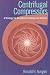 Centrifugal Compressors: A Strategy for Aerodynamic Design and Analysis