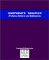 Corporate Taxation: Problems, Solutions and Explanations