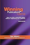 Winning the publications game : how to write a scientific paper without neglecting your patients