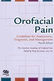Orofacial Pain: Guidelines for Assessment, Diagnosis, and Management
