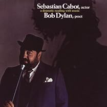 Sebastian Cabot, Actor/Bob Dylan, Poet