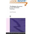 The Belgian Economy in the Twentieth Century (Routledge Contemporary Economic History of Europe)'
