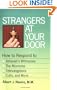 Strangers at Your Door: How to Respond to Jehovah's Witnesses, the Mormons, Televangelists, Cults and More