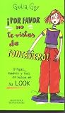 Por Favor, No Te Vistas De Font