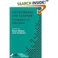 Networking the Learner: Computers in Education: IFIP TC3 Seventh... by  Deryn M. Watson and Jane Andersen