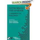 Click here to buy Networking the Learner: Computers in Education: IFIP TC3 Seventh... by  Deryn M. Watson and Jane Andersen.