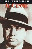 Al Capone (Life & Times of)