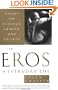 The Eros of Everyday Life: Essays on Ecology, Gender and Society
