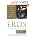The Eros of Everyday Life: Essays on Ecology, Gender and Society