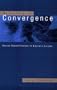 On the Verge of Convergence (Ceu Medievalia)