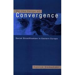 On the Verge of Convergence: Social Stratification in Eastern Europe (Ceu Medievalia)