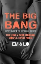 The Big Bang: Nerve's Guide to the Sexual Universe