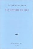 Une histoire de bleu