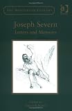 Joseph Severn: Letters and Memoirs (The Nineteenth Century Series)