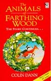 The Animals of Farthing Wood: The Story Continues (Animals of Farthing Wood)