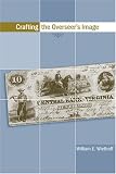 Crafting the Overseer`s Image (Studies in Rhetoric/Communication)