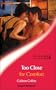 Too Close for Comfort (Sensual Romance)