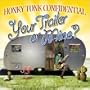 Your Trailer or Mine?