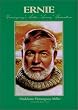 Ernie: Hemingway's Sister ""Sunny"" Remembers (Ernest Hemingway's Great Lakes Connection)
