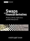 Swaps and Financial Derivatives: Products, Pricing, Applications and Risk Management  (4 Volume Set) (Wiley Finance)