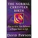 The Normal Christian Birth