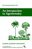  : An Introduction to Agroforestry