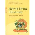 How to Phone Effectively. Mit CD. Business English am Telefon.  (Lernmaterialien)
