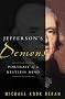 Jefferson's Demons: Portrait of a Restless Mind