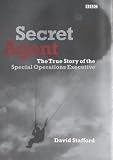 Review BBC Books  / Secret Agent: The True Story of the Special Operations Executive