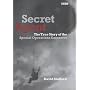 Secret Agent: The True Story of the Special Operations Executive