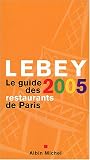 Revue Albin Michel  / Le guide Lebey des restaurants de Paris