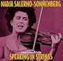 Speaking In Strings - A Musical Companion To The Film (1999 Documentary) / Nadja Salerno-Sonnenberg
