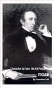 Tyler : Character in Time : The US Presidents