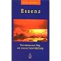 Essenz: Der diamantene Weg zur inneren Verwirklichung