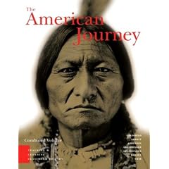 The American Journey: A History of the United States, Teaching and Learning Classroom Combined Volume, 3rd Edition