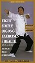 Eight Simple Qigong Exercises for Health [VHS]
