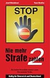 Nie mehr Strafe zahlen 2. G�ltig f�r �sterreich und Deutschland - Josef Kleindienst