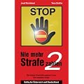 Nie mehr Strafe zahlen 2. G�ltig f�r �sterreich und Deutschland.