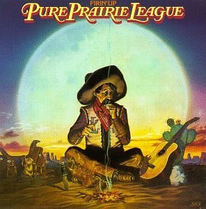 PURE PRAIRIE LEAGUE - Firin Up - Zortam Music