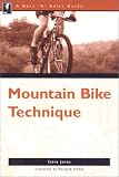 To Mountain Bike Technique (Nuts 'n Bolts Guide)