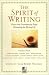 Book The Spirit of Writing: Classic and Contemporary Essays Celebrating the Writing Life (New Consciousness Reader)